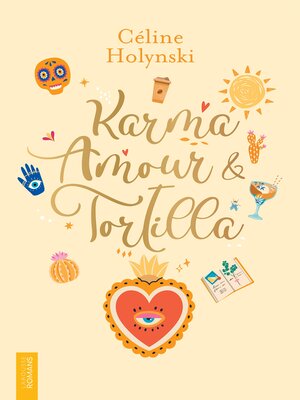 cover image of Karma, amour & tortilla